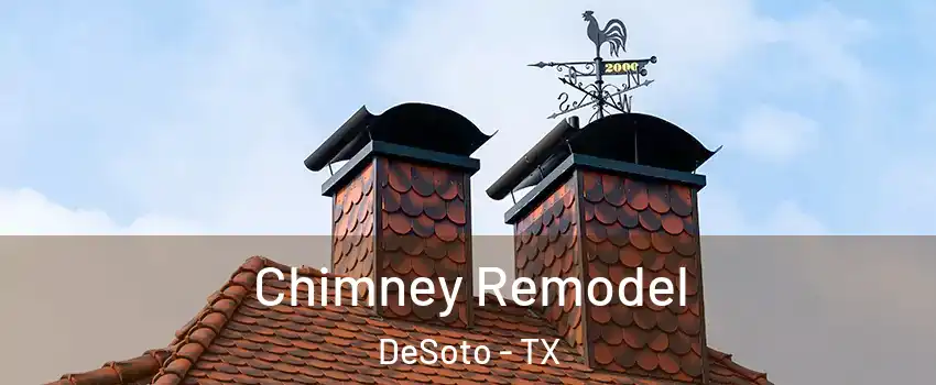  Chimney Remodel DeSoto - TX