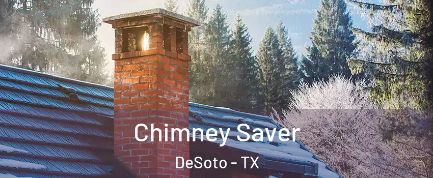  Chimney Saver DeSoto - TX