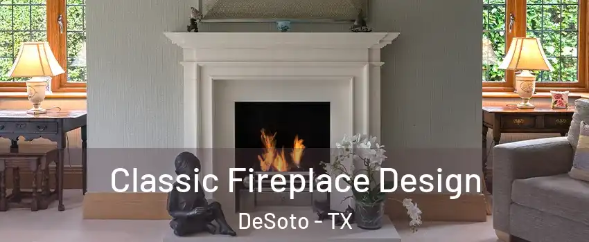  Classic Fireplace Design DeSoto - TX