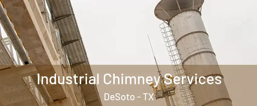  Industrial Chimney Services DeSoto - TX